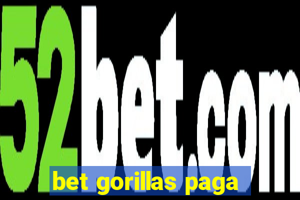 bet gorillas paga